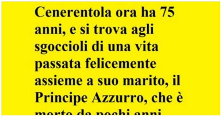 CENERENTOLA HA 75 ANNI... - 25/05/2017